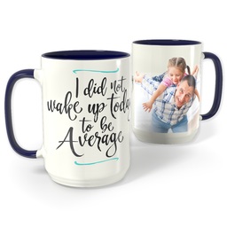 Blue Photo Mug, 15oz with Wake Up design