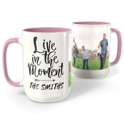 Pink Photo Mug, 15oz with Live In The Moment design