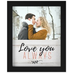 8x10 Photo Canvas With Contemporary Frame with Love You Always on Barnwood design