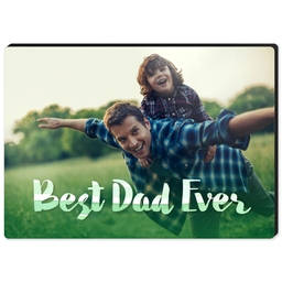 High Gloss Easel Print 5x7 with Best Dad Ever Fade design