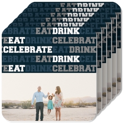 Photo Coasters, Set Of 6 with Eat Drink Celebrate design
